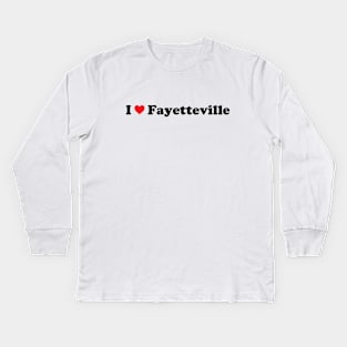 I Love Fayetteville Kids Long Sleeve T-Shirt